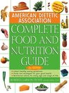 American Dietetic Association Complete Food and Nutrition Guide By American Dietetic Association (ADA)